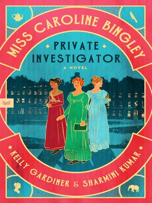 cover image of Miss Caroline Bingley, Private Investigator